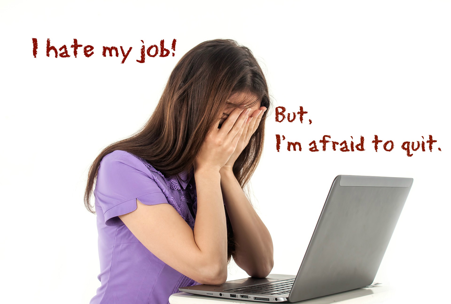 i hate my job but afraid to quit